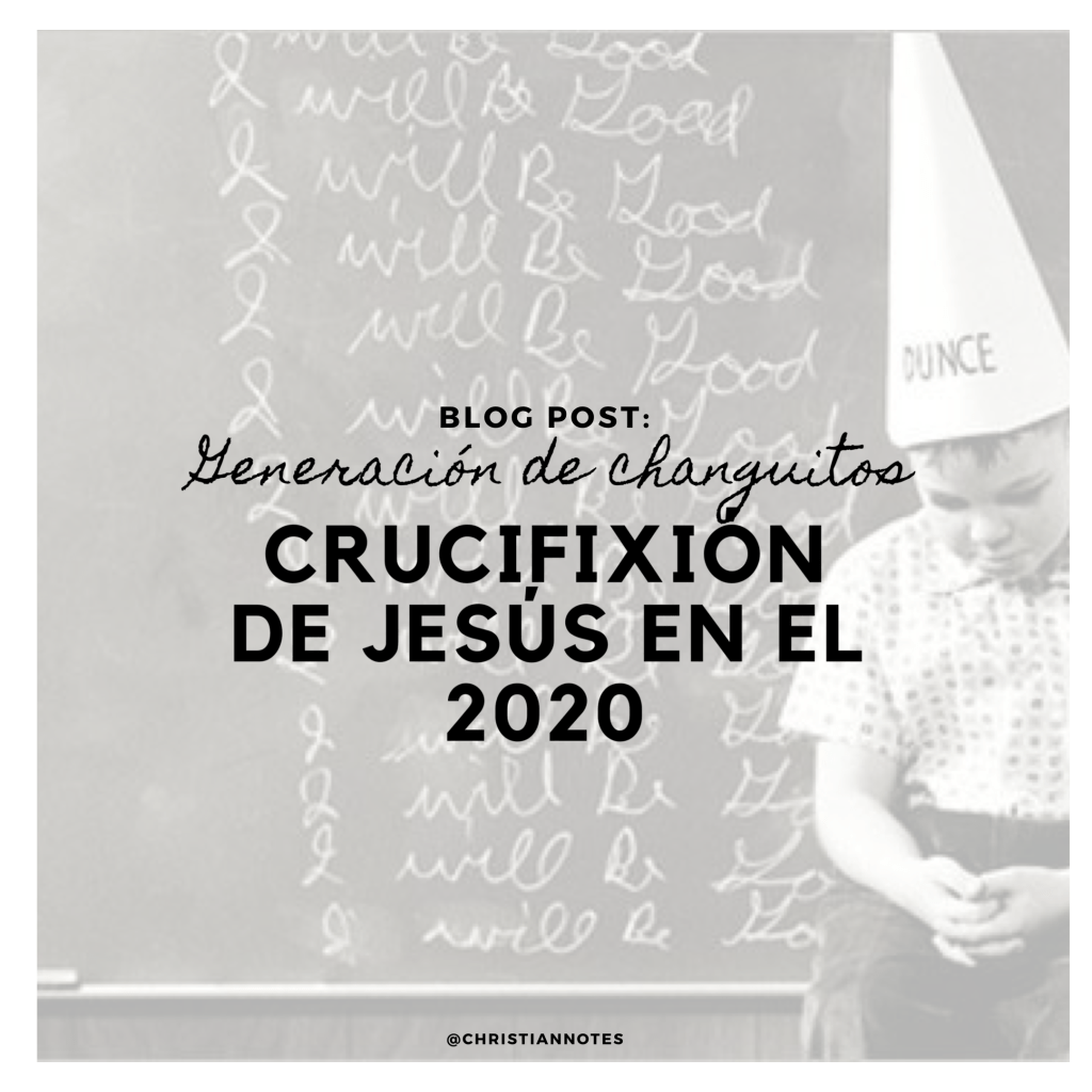 Crucificando a Jesús en el&nbsp;2020.